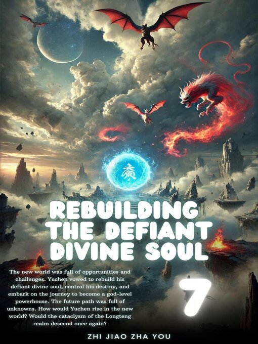 Title details for Rebuilding the Defiant Divine Soul by Zhi Jiao Zha You - Available